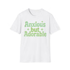 Anxious but Adorable  T-Shirt