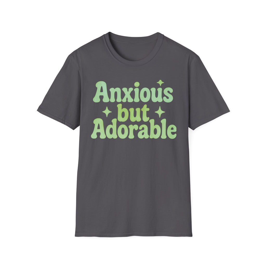 Anxious but Adorable  T-Shirt