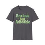 Anxious but Adorable  T-Shirt